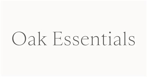 Oak essentials. Things To Know About Oak essentials. 